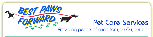 Best Paws Forward - Pet Care Services. Providing peace of mind for you and your pal!